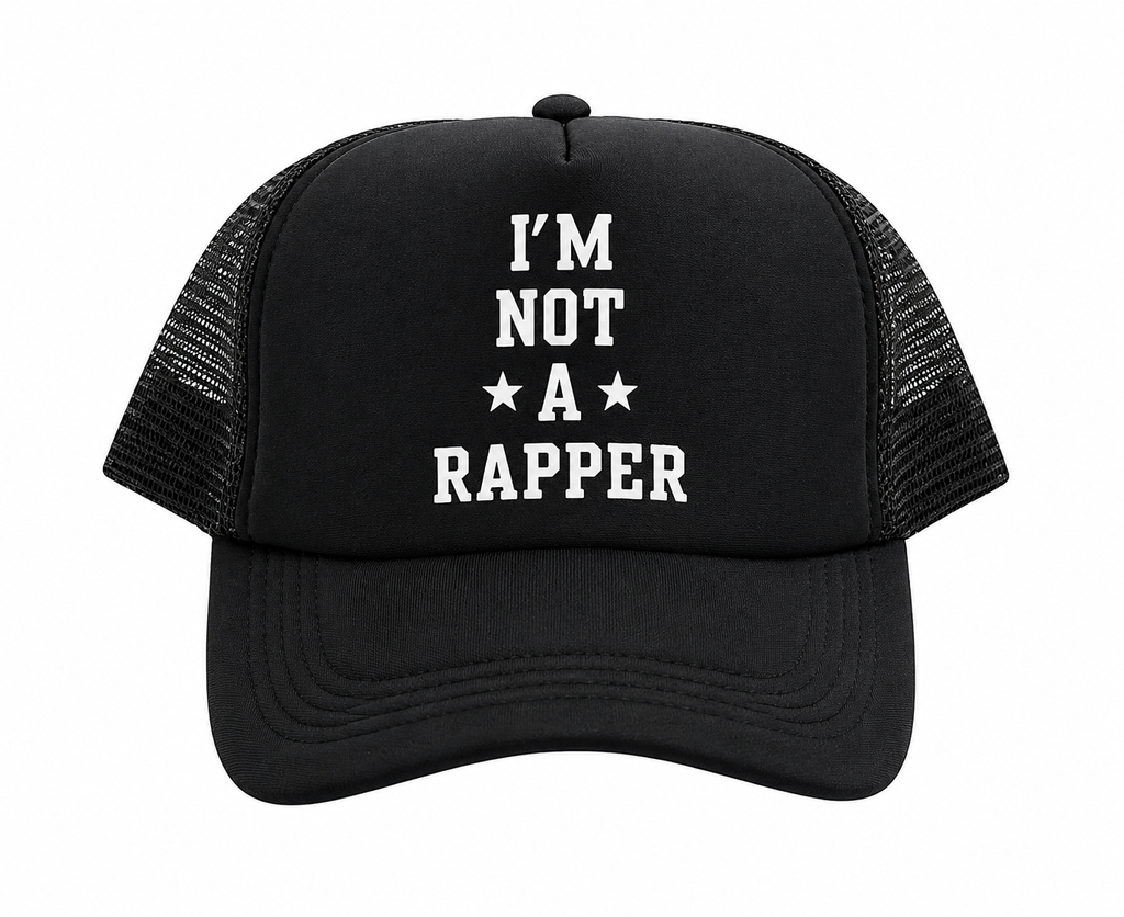 I'M Not A Rapper Trucker Hat