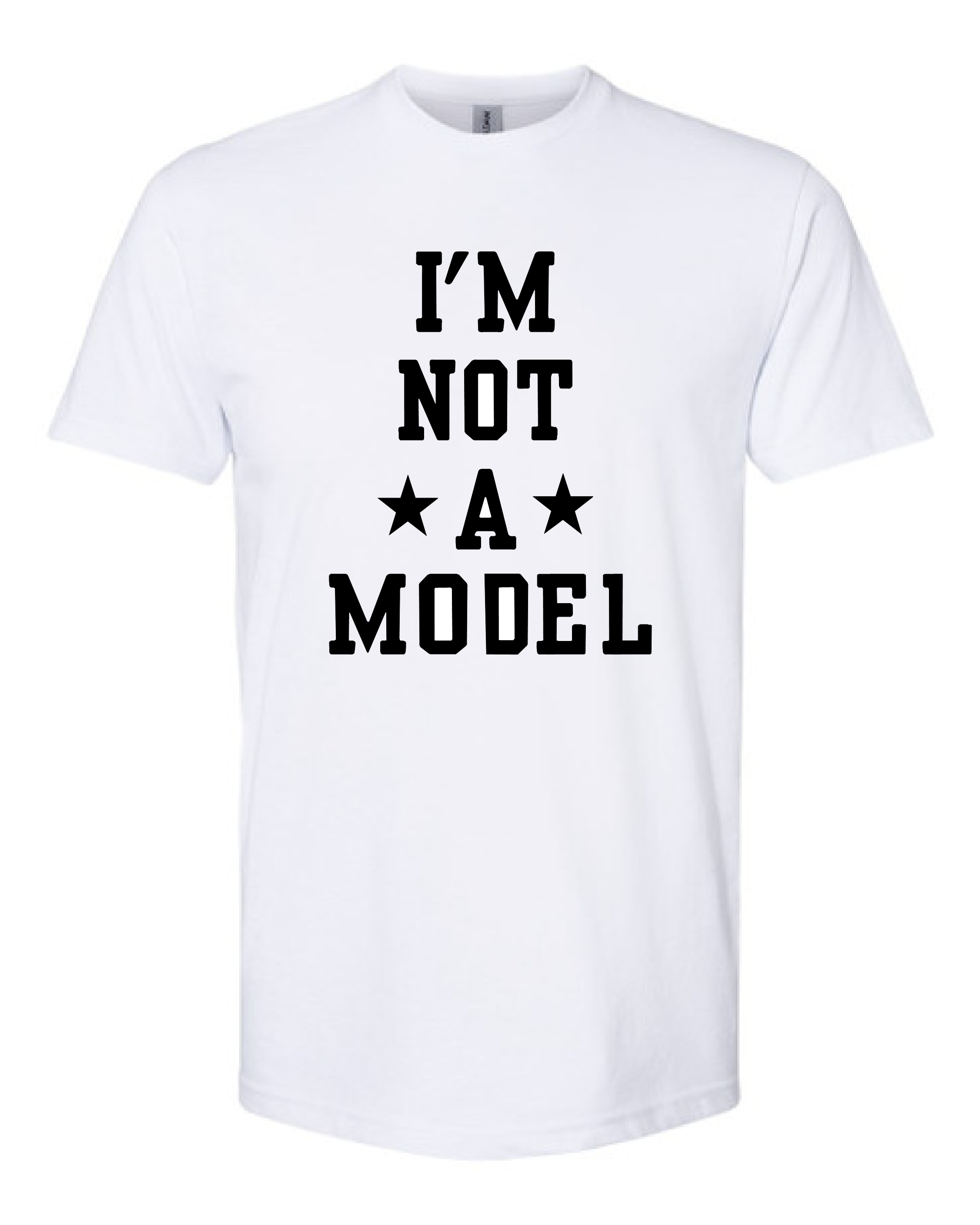 I'M Not A Model T Shirt