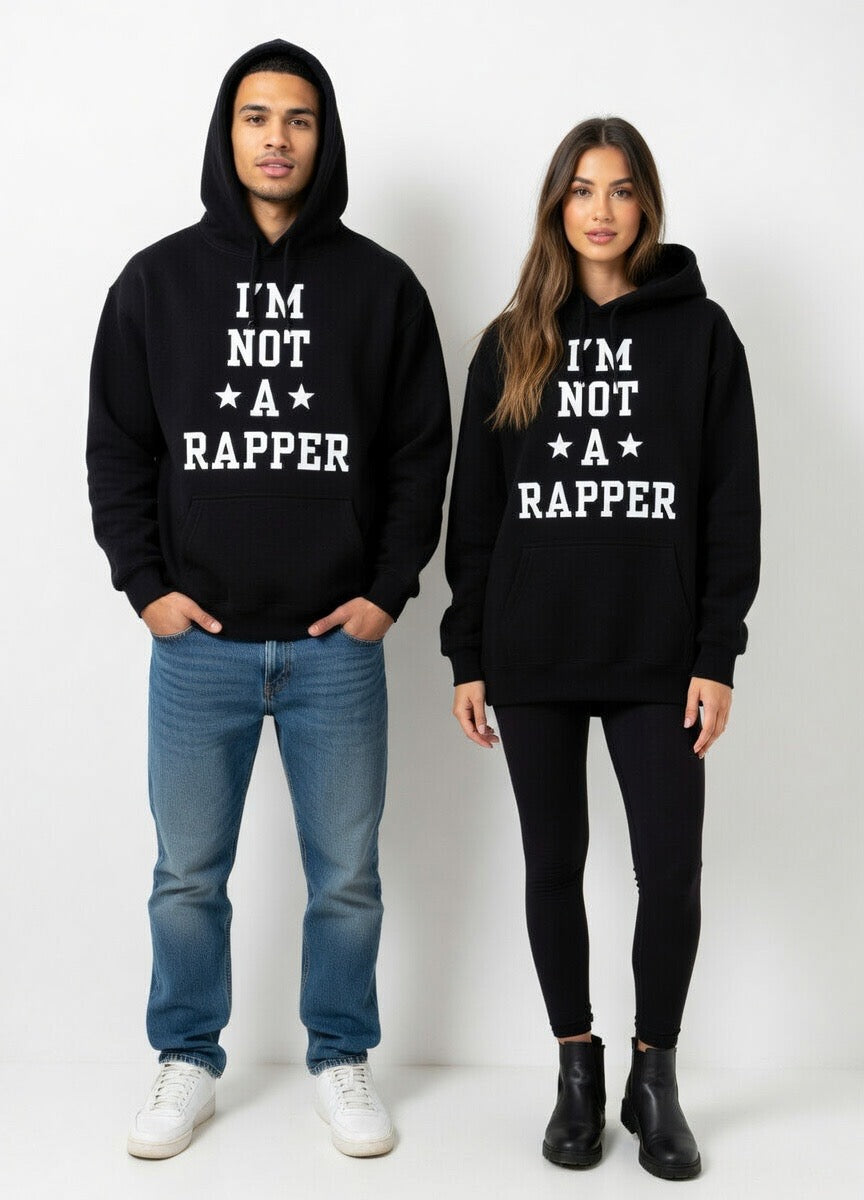 I'm Not A Rapper Hooded Sweater