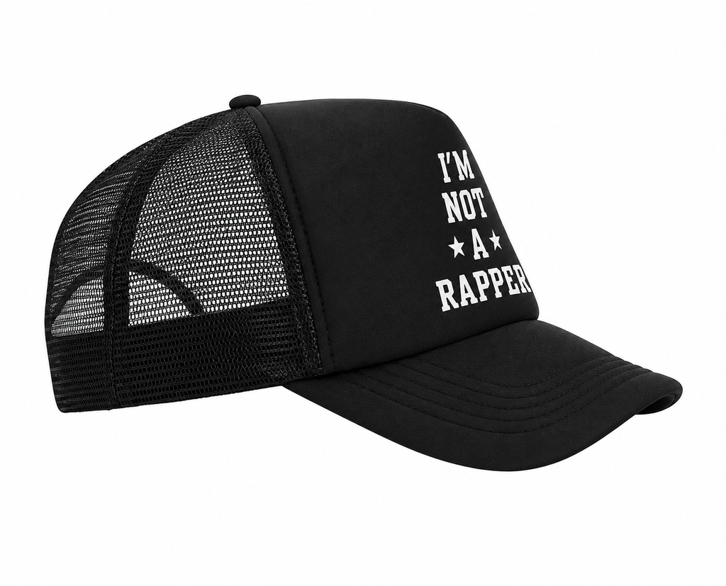I'M Not A Rapper Trucker Hat